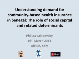 Understanding demand for communitybased health insurance in Senegal