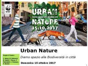 Urban Nature Diamo spazio alla Biodiversit in citt