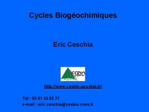 Cycles Biogochimiques Eric Ceschia http www cesbio upstlse