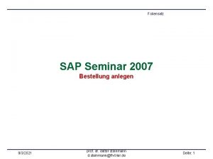 Foliensatz SAP Seminar 2007 Bestellung anlegen 932021 prof