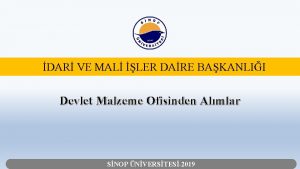 DAR VE MAL LER DARE BAKANLII Devlet Malzeme