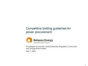 Competitive bidding guidelines for power procurement Presentation to