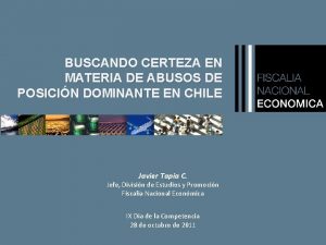 BUSCANDO CERTEZA EN MATERIA DE ABUSOS DE POSICIN