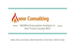 Flame Consulting Wildfire Evacuation Analysis in the Travis