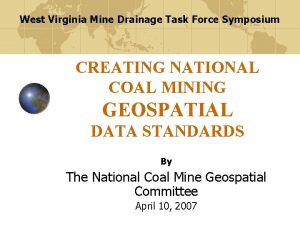 West Virginia Mine Drainage Task Force Symposium CREATING