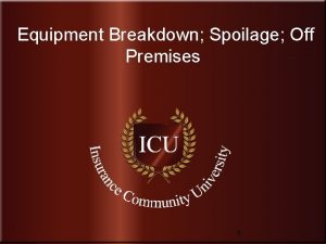Equipment Breakdown Spoilage Off Premises Insurance Community University