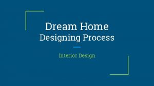 Dream Home Designing Process Interior Design Design Checklist