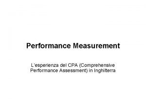 Performance Measurement Lesperienza del CPA Comprehensive Performance Assessment