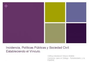 Incidencia Polticas Pblicas y Sociedad Civil Estableciendo el