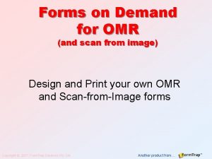 Forms on Demand for OMR and scan from