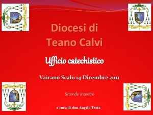 Diocesi di Teano Calvi Ufficio catechistico Vairano Scalo