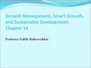 Growth Management Smart Growth and Sustainable Development Chapter