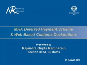 MRA Deferred Payment Scheme Web Based Customs Declarations