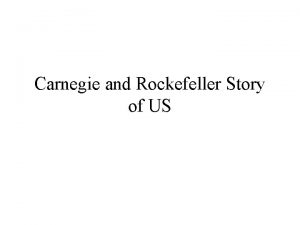 Carnegie and Rockefeller Story of US Extortion Forced