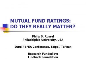 MUTUAL FUND RATINGS DO THEY REALLY MATTER Philip