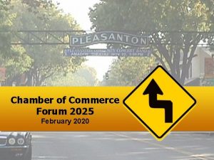 Chamber of Commerce Forum 2025 February 2020 Topics