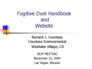 Fugitive Dust Handbook and Website Richard J Countess