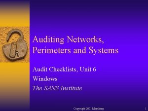 Auditing Networks Perimeters and Systems Audit Checklists Unit