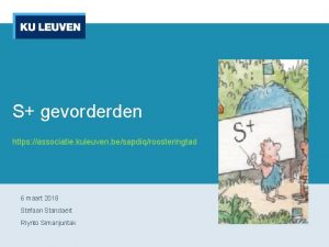 S gevorderden https associatie kuleuven besapdiqroosteringtad 6 maart