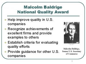 Malcolm Baldrige National Quality Award l l Help