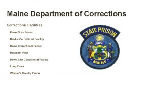 Maine Department of Corrections Correctional Facilities Maine State