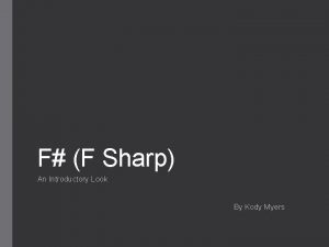 F F Sharp An Introductory Look By Kody