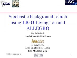 ALLEGRO Stochastic background search using LIGO Livingston and