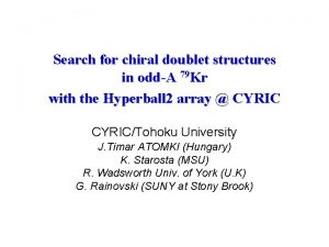 Search for chiral doublet structures in oddA 79