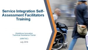 Service Integration Self Assessment Facilitators Training Workforce Innovation