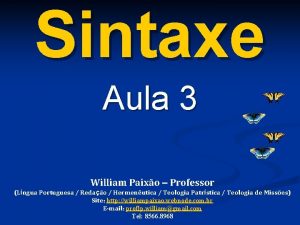 Sintaxe Aula 3 William Paixo Professor Lngua Portuguesa