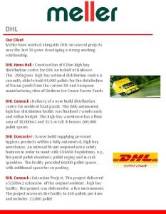 DHL Our Client Meller have worked alongside DHL