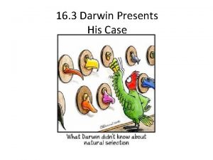 16 3 Darwin Presents His Case The Struggle