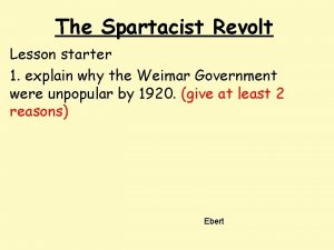 The Spartacist Revolt Lesson starter 1 explain why