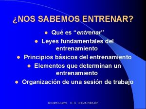 NOS SABEMOS ENTRENAR Qu es entrenar l Leyes