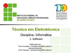 Tcnico em Eletrotcnica Disciplina Informtica 3 Software Elaborado