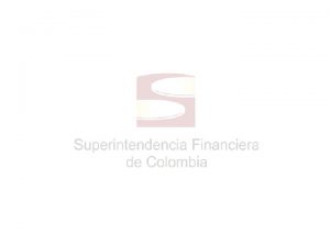 1 Superfinanciera primera en transparencia AUDIENCIA PBLICA VIRTUAL