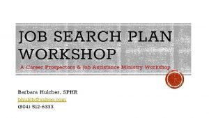 JOB SEARCH PLAN WORKSHOP A Career Prospectors Job