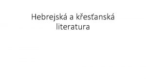 Hebrejsk a kesansk literatura Hebrejsk literatura Starovk stedovk