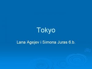 Tokyo Lana Agejev i Simona Juras 6 b