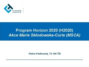 Program Horizon 2020 H 2020 Akce Marie SkodowskaCurie