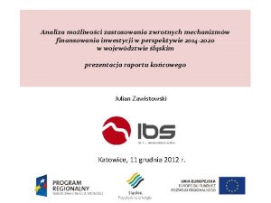 Analiza moliwoci zastosowania zwrotnych mechanizmw finansowania inwestycji w