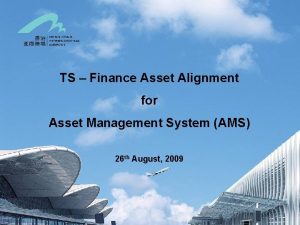 TS Finance Asset Alignment for Asset Management System