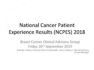 National Cancer Patient Experience Results NCPES 2018 Breast