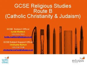 GCSE Religious Studies Route B Catholic Christianity Judaism