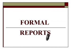 FORMAL REPORTS READER ANALYSIS 2 II READER ANALYSIS