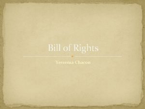 Bill of Rights Yessenia Chacon Links http www