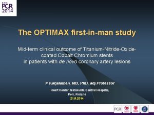 The OPTIMAX firstinman study Midterm clinical outcome of