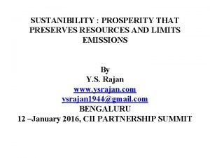SUSTANIBILITY PROSPERITY THAT PRESERVES RESOURCES AND LIMITS EMISSIONS