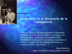 Marie Curie et la dcouverte de la radioactivit