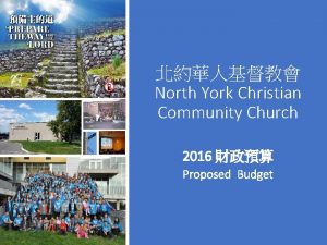 North York Christian Community Church 2016 Proposed Budget
